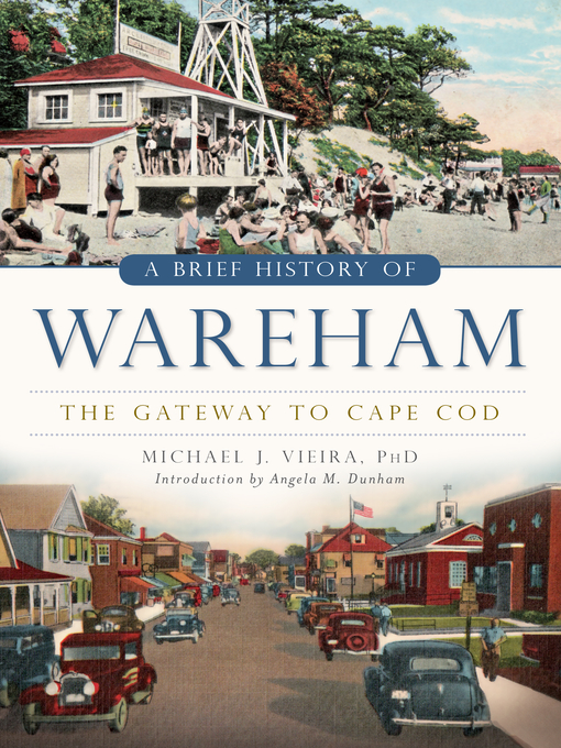 Title details for A Brief History of Wareham by Michael J. Vieira PhD - Available